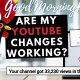 22K MORE views on my Channel! But is this GOOD (and are my CHANGES Working?!)
