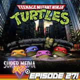 Teenage Mutant Ninja Turtles (1990) (Ep. 271)