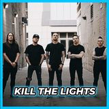 Getting Metal(core) With Kill The Lights