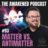 Matter vs. Antimatter: Dark Matter, Dark Energy, CERN, Plasma, Noble Gases, Fallen Angels, Demons, X-Points, Portals w/ Nephilim Death Squad