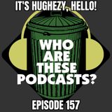 ep. 157: Ho-Ho-Who Are These Podcasts? 2: Alone In New York