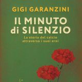Gigi Garanzini "Il minuto di silenzio"