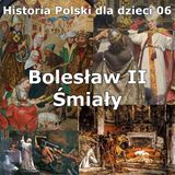 06 - Bolesław II Śmiały