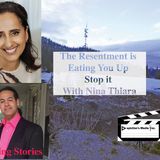 The Resentment is Eating You Up Stop it With Nina Thiara