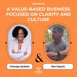 23. A Value-Based Business Focused on Clarity and Culture