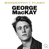 George MacKay Biography Flash: From Peter Pan Child Star to 1917 Leading Man and Award Winning British Actor