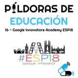 PDE16 - Google Innovators Academy ESP18