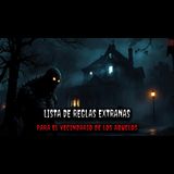 El vecindario de mis abuelos tiene una lista de reglas extrañas