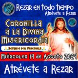 CORONILLA A LA DIVINA MISERICORDIA DE HOY ✟ MIERCOLES 14 DE AGOSTO 2024 ✟ Camino Neocatecumenal.