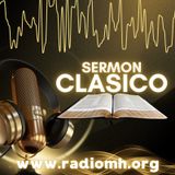 #SermonClasico || Miercoles 24 de Abril