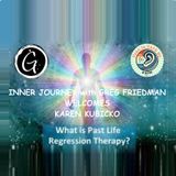 Inner Journey with Greg Friedman welcomes Karen Kubicko and Past Life Regression