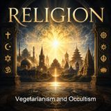 Vegetarianism and Occultism - C W Leadbeater