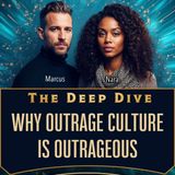 04 Why Outrage Culture Has Gotten Outrageous