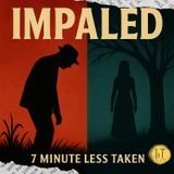 7-Minute Less Taken III: Impaled (Alexandria, NE)