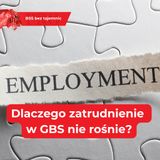 Dlaczego GBS w Polsce nie zatrudnia więcej ludzi? 3 kluczowe powody stagnacji