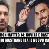 Don Matteo 14: E' Eugenio Mastrandrea Il Nuovo Capitano!