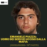 Emanuele Piazza: l’informatore dei servizi ucciso da Cosa Nostra (I Corleonesi - puntata 78)