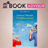 “Ti telefono stasera” di Lorenzo Marone: il coraggio di ricominciare
