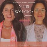 Nutri-Somatica – Rubrica su nutrizione consapevole, corpo ed emozioni