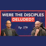 Episode 270: Ehrman on the Visions of a Resurrection
