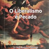 O Liberalismo é Pecado - Introdução (audiobook)