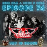 Episode 74 ('TOP 10 AEROSMITH SONGS' with CO-HOST REED SHIMOZAWA)