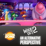 Inside Out 2: An Alternative Perspective (Season 7 Episode 10)