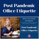 Post Pandemic Office Etiquette on Posh Overnight with the Princess Maryanne Parker Ep291