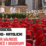 KK 04 jaka wladze w kosciele ma papiez i biskupi (podcast)