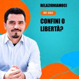 Episodio 354 - Stabilire confini o libertà