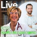 Denti: quello che dovreste sapere