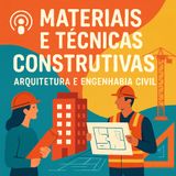 1 - Materiais e Técnicas Construtivas: Fundamentos e Propriedades