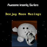 Deejay Moon Musings