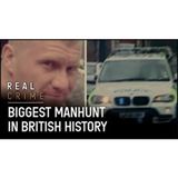 Raoul Moat And The Northumbria Manhunt - Real Crime