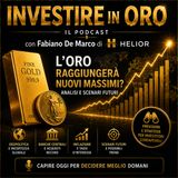 L’oro raggiungerà nuovi massimi? Analisi e scenari futuri