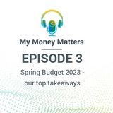 March Budget - Episode 3