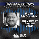 Ryan McCormick Explores The Journey Beyond Death