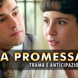La Promessa, Anticipazioni: Ecco Cosa Succederà Ad Agosto 2025!