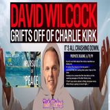 David Wilcock grifts off Charlie Kirk. He realizes his whole grift is coming crashing down!