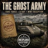 The Ghost Army: The Fake Force That Fooled Nazi Intelligence