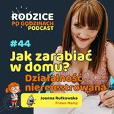 Jak zarabiać w domu? Działalność nierejestrowana dla mam!