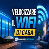 Come Velocizzare il WiFi di Casa- 10 Soluzioni che Funzionano Davvero