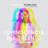Transformar el sector de la menstruación | La luminiscencia de Paloma Alma, fundadora de Cyclo y Menstruall | Episodio 52