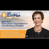 Blair Koch Podcast- Blair Koch: From Owner Dependence to True Business Freedom