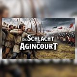 Agincourt: Wie Langbögen ein Ritterheer bezwangen | Mittelalter Hörbuch Doku