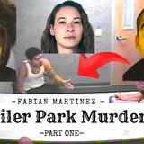 Trailer Park Murder | Part 1 – Did She Do It? | Fabian Martinez | True Crime Documentary