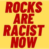 ROCKS ARE RACIST NOW TOO - Woke University Removes Traumatizing Boulder