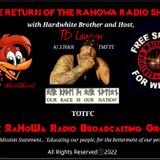 Episode 7 THE RETURN OF THE RAHOWA RADIO PODCAST