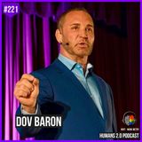 221: Dov Baron | Finding Your Purpose Through Your Pain