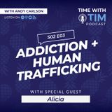 S2E3 | Reclaiming Your Voice After Addiction and Human Trafficking: Alicia’s Journey